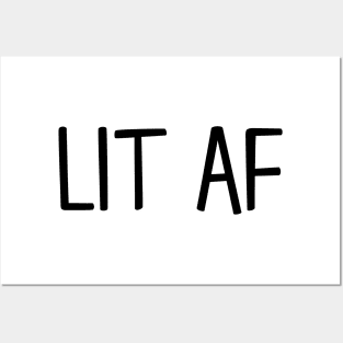 Lit AF Posters and Art